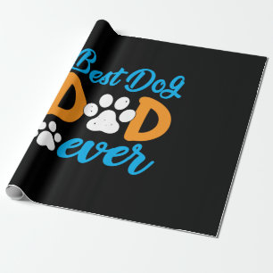 Grandfather Gift Best Dog Dad Ever Wrapping Paper
