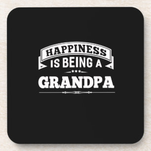 Grandfather Gift   Happiness Is Being A Grandpa Coaster