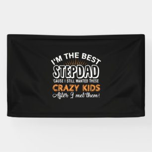 Grandfather Gift   I Am The Best Step Dad Banner
