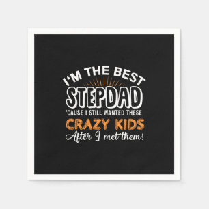 Grandfather Gift   I Am The Best Step Dad Napkin