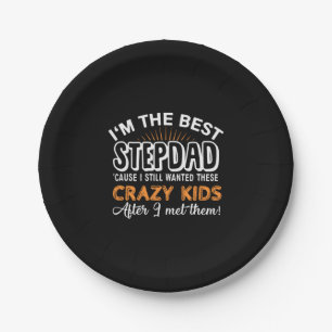 Grandfather Gift I Am The Best Step Dad Paper Plate