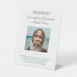 Grandfather of Graduate Save A Seat Photo Memorial Pedestal Sign