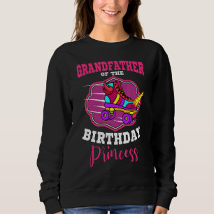 Grandfather Of The Birthday Princess Roller Skates Sweatshirt
