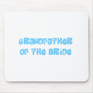 Grandfather of the Bride Mouse Pad