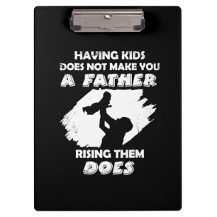 Grandfather Quotes   A Father Raising Them Does Clipboard