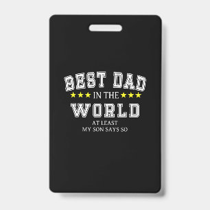 Grandfather Quotes   Best Dad In The World ID Badge