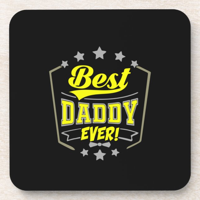 Grandfather Quotes | Best Daddy Ever Coaster (Front)