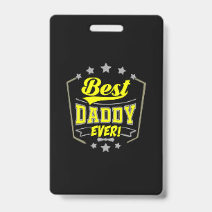 Grandfather Quotes   Best Daddy Ever ID Badge