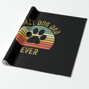 Grandfather Quotes   Best Dog Dad Ever Wrapping Paper