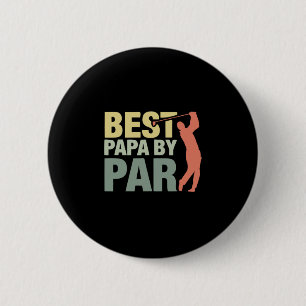 Grandfather Quotes   Best Papa By Par Golf 6 Cm Round Badge