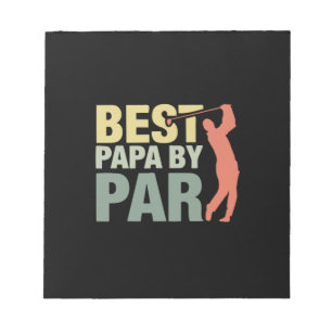 Grandfather Quotes   Best Papa By Par Golf Notepad