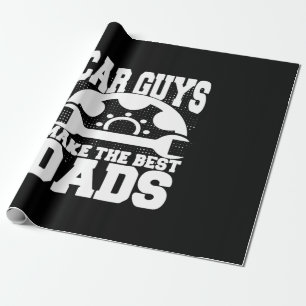 Grandfather Quotes Car Guys Make The Best Dads Wrapping Paper