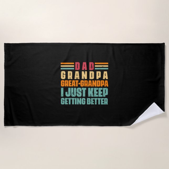 Grandfather Quotes | Dad Great Grandpa Beach Towel (Front)