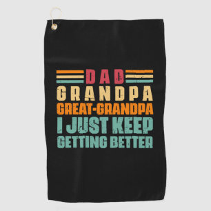 Grandfather Quotes   Dad Great Grandpa Golf Towel