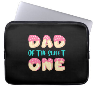 Grandfather Quotes Dad Of The Sweet One Laptop Sleeve