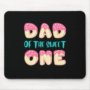 Grandfather Quotes   Dad Of The Sweet One Mouse Pad