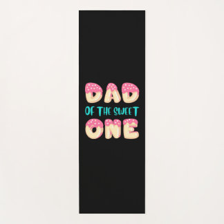Grandfather Quotes | Dad Of The Sweet One Yoga Mat
