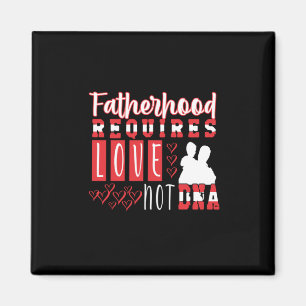 Grandfather Quotes   Fatherhood Requires Love Magnet