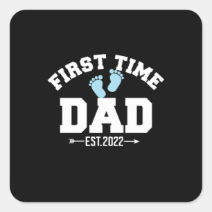 Grandfather Quotes   First Time Dad 2022 Square Sticker