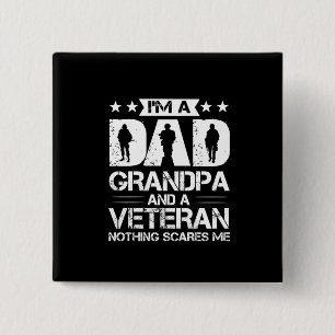 Grandfather Quotes I Am A Dad And A Veteran 15 Cm Square Badge