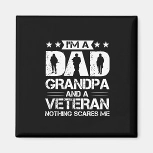 Grandfather Quotes I Am A Dad And A Veteran Magnet