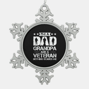 Grandfather Quotes   I Am A Dad And A Veteran Snowflake Pewter Christmas Ornament