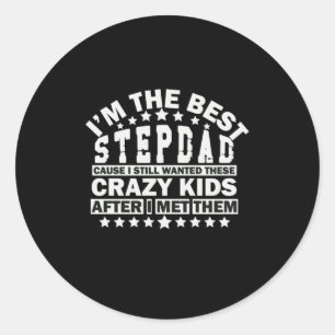 Grandfather Quotes   I Am The Best Stepdad Classic Round Sticker