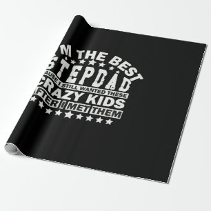 Grandfather Quotes   I Am The Best Stepdad Wrapping Paper