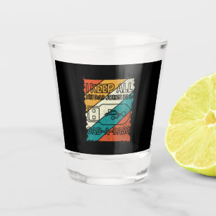 Grandfather Quotes   I Keep All My Dad Shot Glass