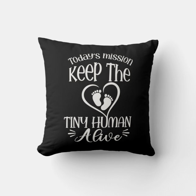 Grandfather Quotes | Keep The Tiny Human Alive Cushion (Front)