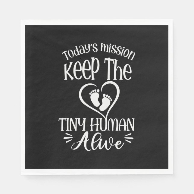 Grandfather Quotes | Keep The Tiny Human Alive Napkin (Front)