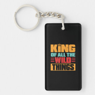 Grandfather Quotes King Of All The Wild Things Key Ring