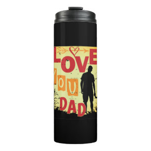 Grandfather Quotes Love You Dad Thermal Tumbler
