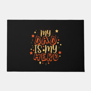Grandfather Quotes My Dad Is My Hero Doormat