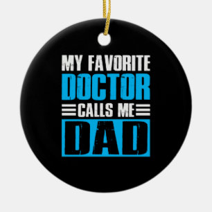 Grandfather Quotes My Favourite Doctor Calls Me Da Ceramic Ornament