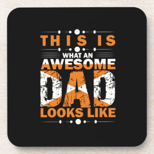 Grandfather Quotes What An Awesome Dad Coaster