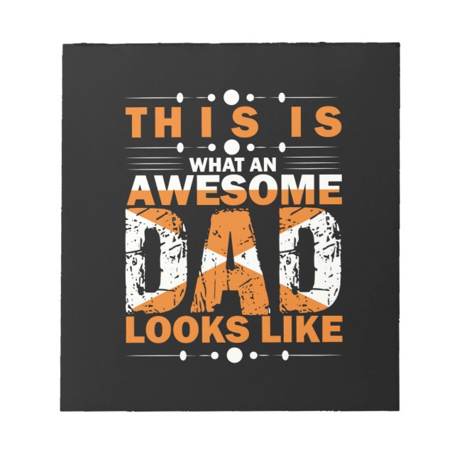 Grandfather Quotes | What An Awesome Dad Notepad (Front)