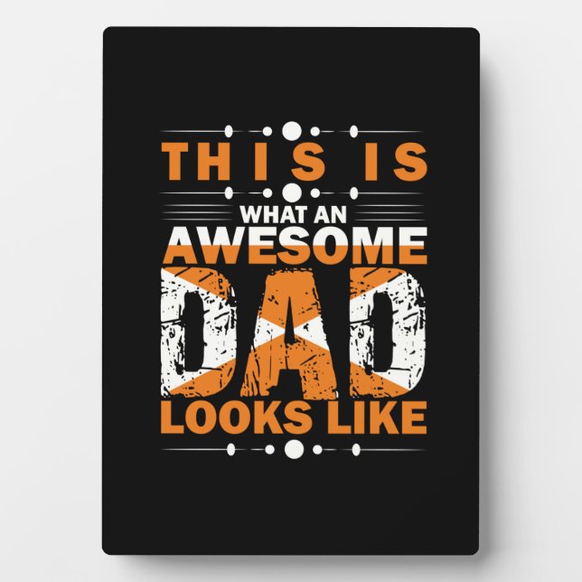 Grandfather Quotes | What An Awesome Dad Plaque (Front)