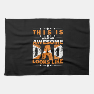 Grandfather Quotes   What An Awesome Dad Tea Towel