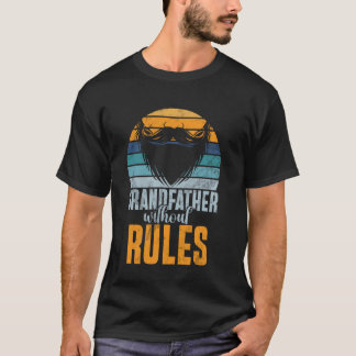 Grandfather Without Rules Grandpa T-Shirt