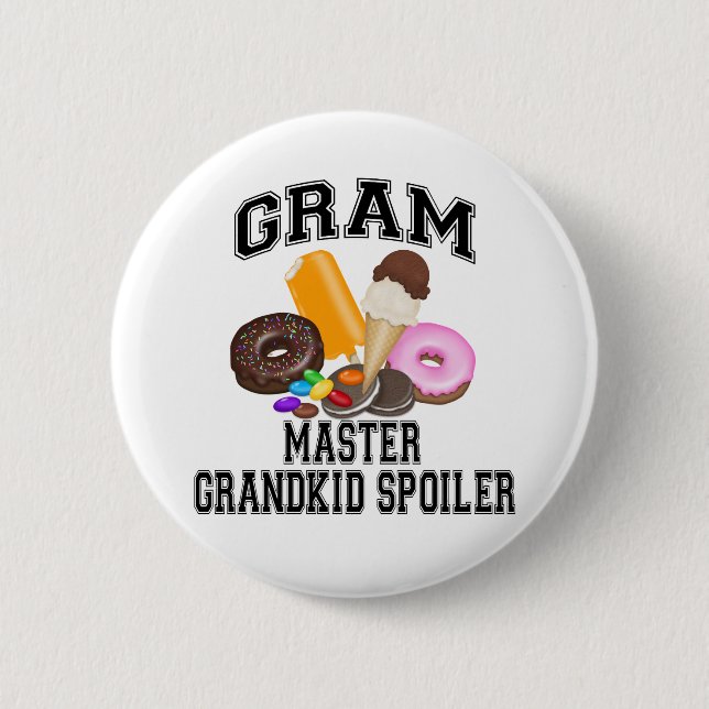 Grandkid Spoiler Gram 6 Cm Round Badge (Front)