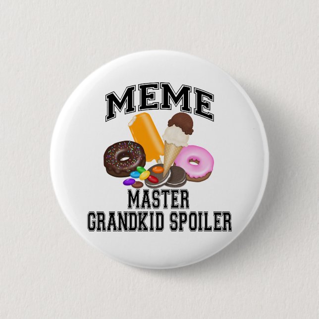 Grandkid Spoiler Meme 6 Cm Round Badge (Front)