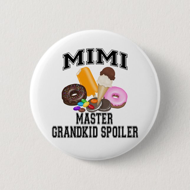 Grandkid Spoiler Mimi 6 Cm Round Badge (Front)