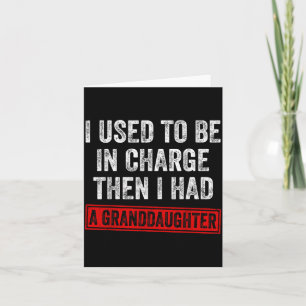 Grandkids Run The Show Grandpa Graphic Card