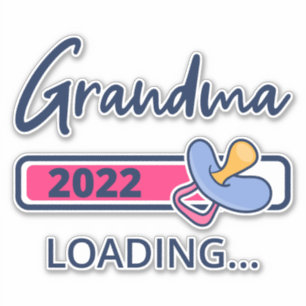 Grandma 2022 Loading I - Promoted To Grandmother