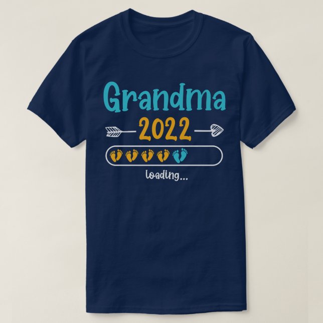 Grandma 2022 To Be Loading Grandmother Pregnancy G T-Shirt (Design Front)