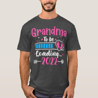 Grandma 2022 To Be Loading Grandmother Pregnancy T-Shirt