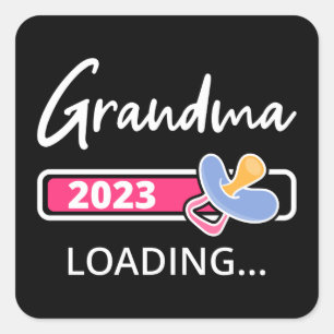 Grandma 2023 Loading I - Promoted To Grandmother Square Sticker