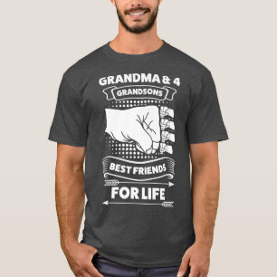 grandma & 4 grandsons best friends for life granny T-Shirt