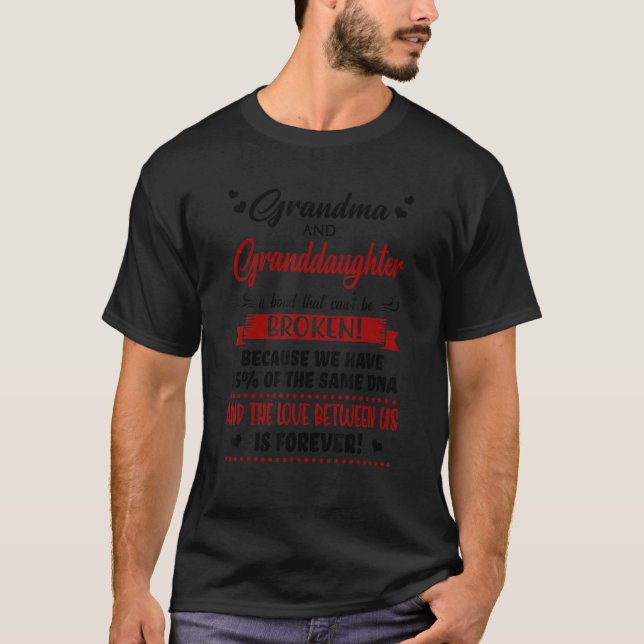Grandma And Granddaughter A Bond That Canu2019t Be T-Shirt (Front)
